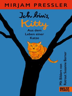 cover image of Ich bin's, Kitty. Aus dem Leben einer Katze